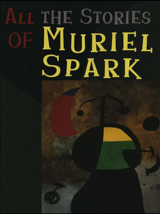 Title details for All the Stories of Muriel Spark by Muriel Spark - Wait list